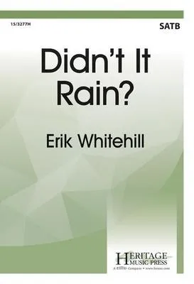 DIDNT IT RAIN? SATB