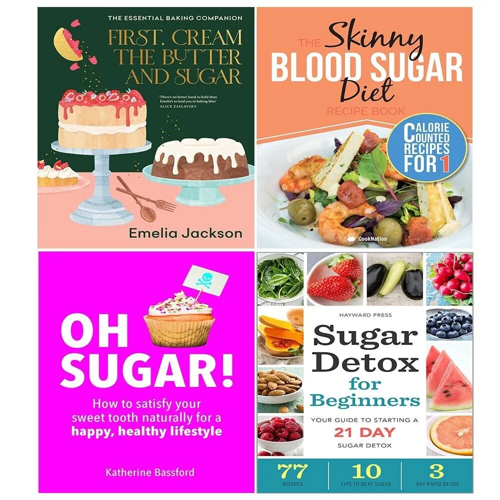 First, Cream the Butter, Oh Sugar, Sugar Detox,Skinny Blood Sugar Diet 4 Books Set