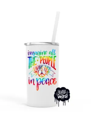 Imagine All The People 12 Oz Skinny Mini UV PRINTED Travel Tumbler
