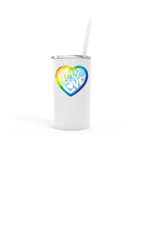 Love is Love 12 Oz Skinny Mini UV PRINTED Travel Tumbler