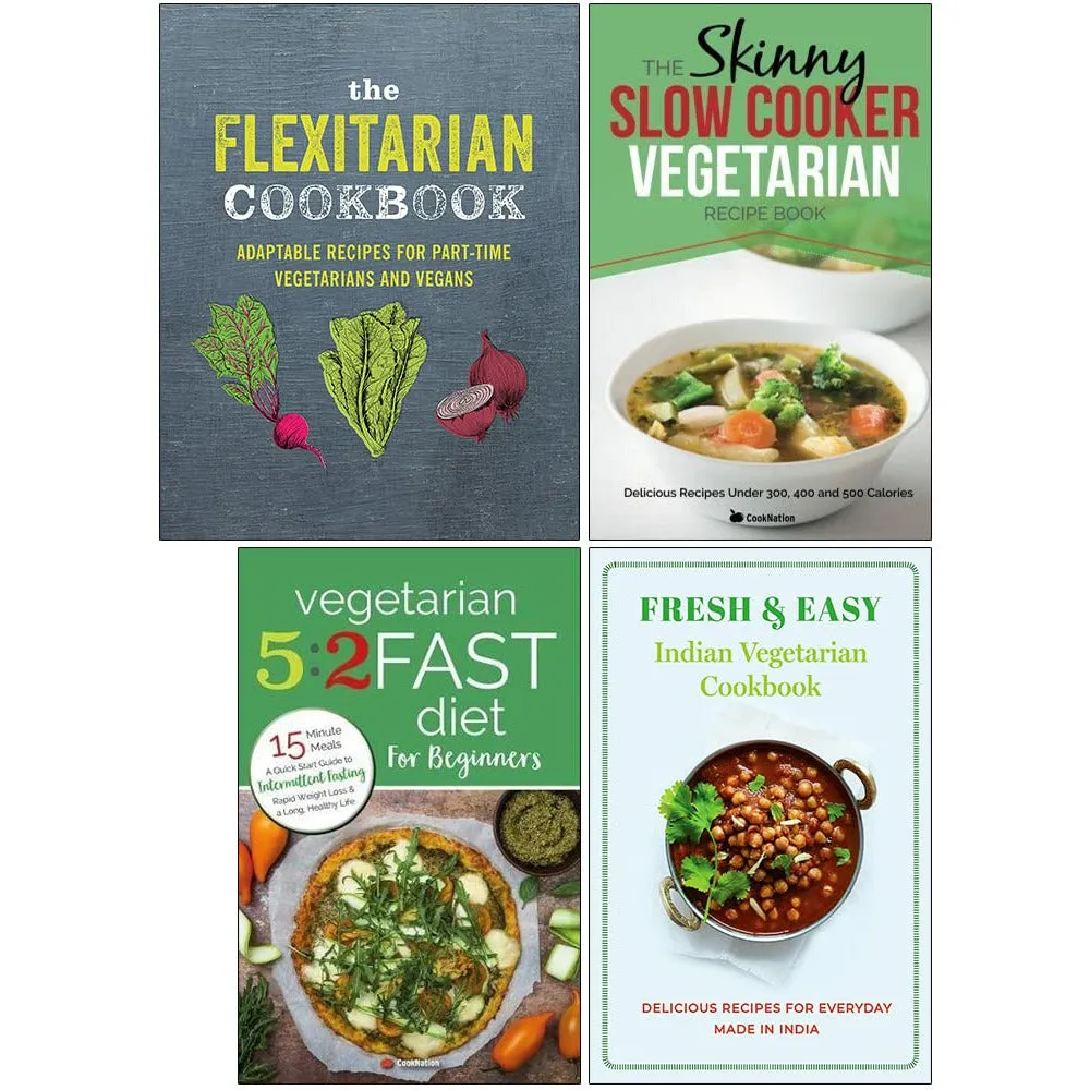 The Flexitarian Cookbook [Harcover], Skinny Slow Cooker Vegetarian Recipe Book, Vegetarian 5:2 Fast Diet for Beginners, Fresh & Easy Indian Vegetarian Cookbook 4 Books Collection Set
